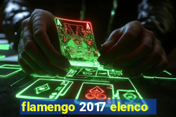 flamengo 2017 elenco