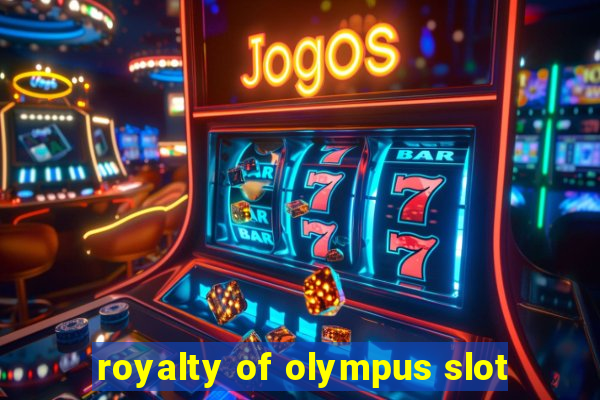 royalty of olympus slot