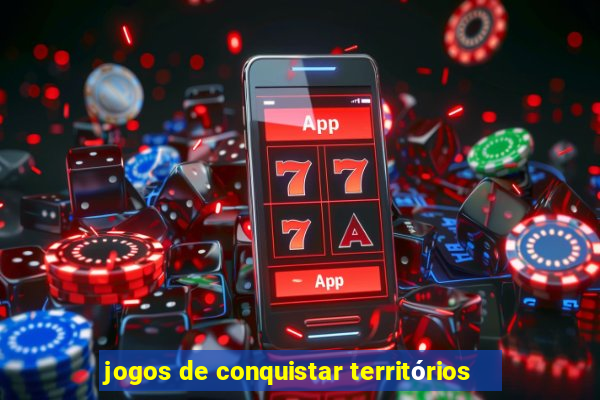 jogos de conquistar territórios