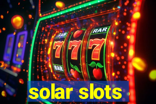 solar slots