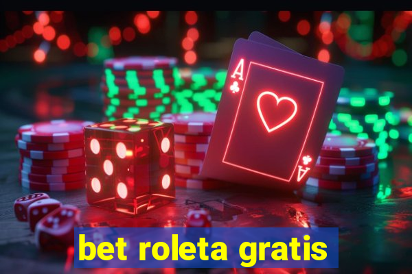 bet roleta gratis