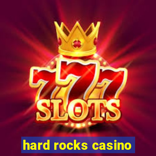 hard rocks casino