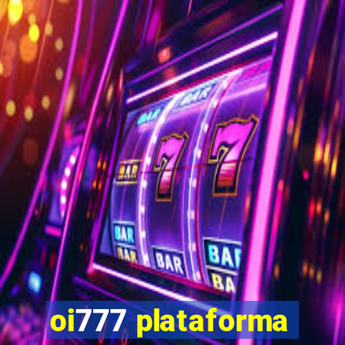 oi777 plataforma