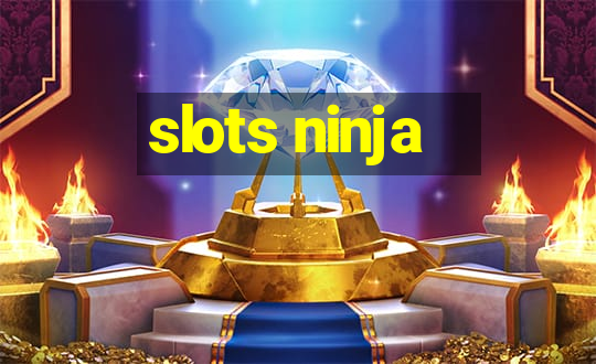 slots ninja