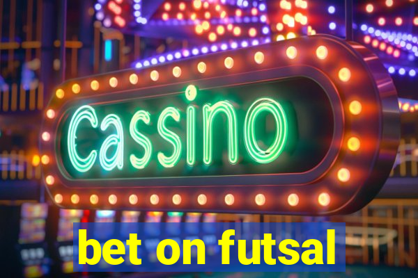 bet on futsal