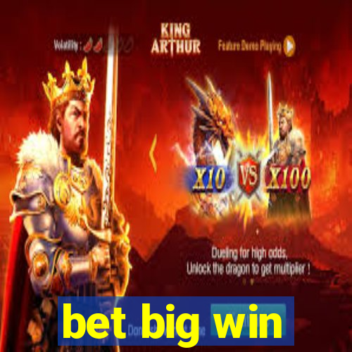 bet big win