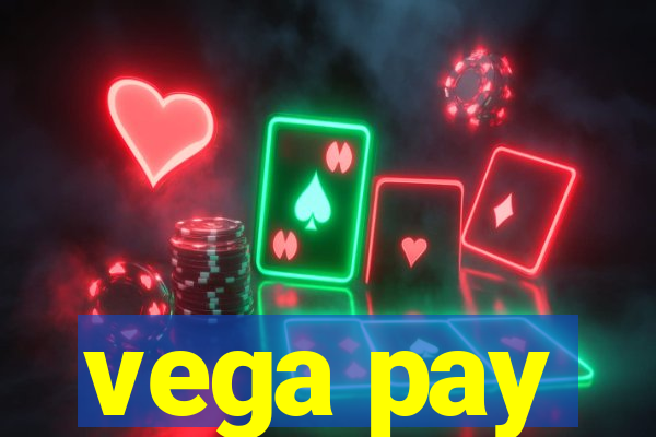 vega pay