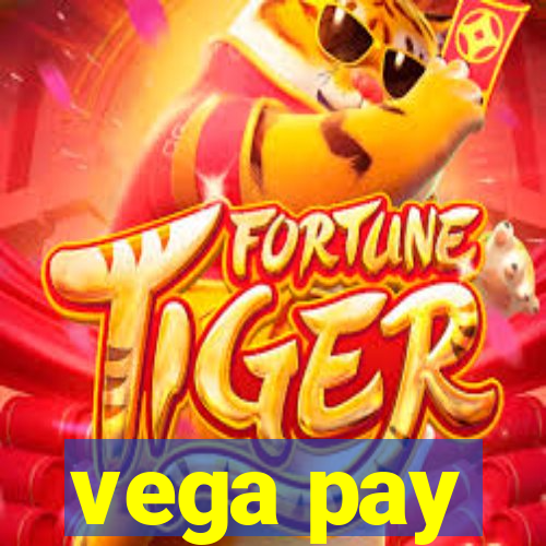 vega pay