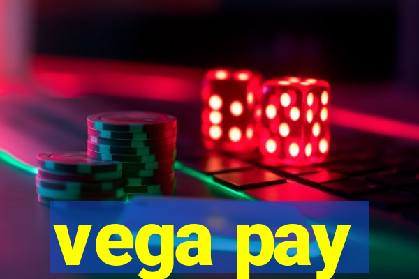 vega pay