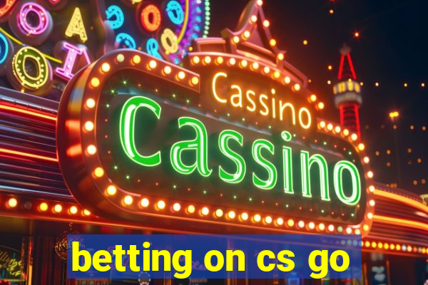 betting on cs go