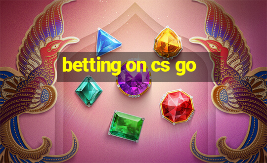 betting on cs go