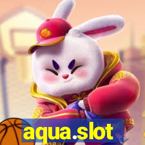 aqua.slot