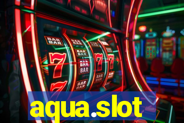 aqua.slot