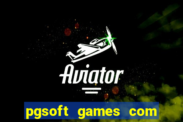 pgsoft games com fortune tiger