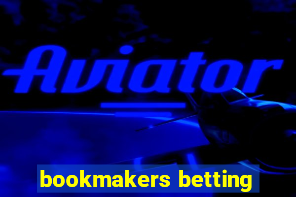 bookmakers betting