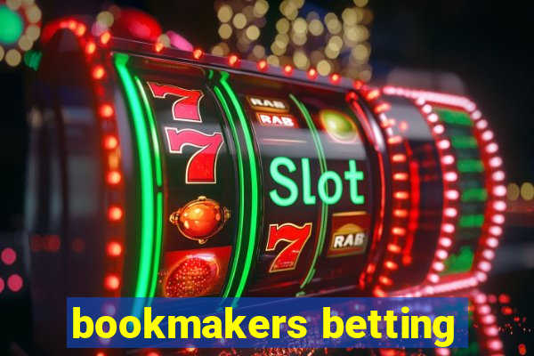 bookmakers betting