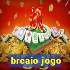 brcaio jogo