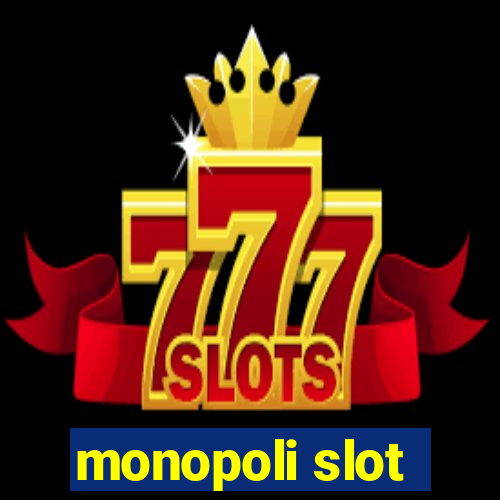 monopoli slot