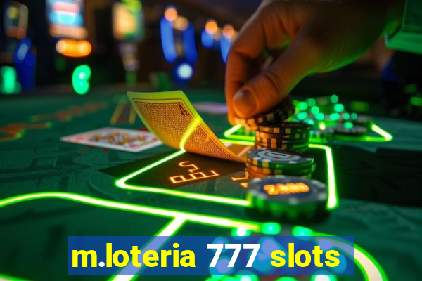 m.loteria 777 slots