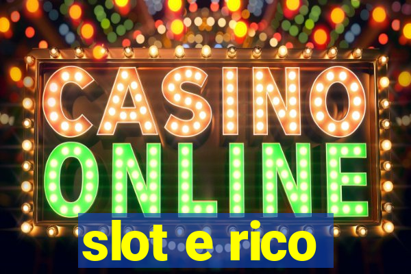 slot e rico