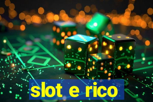 slot e rico