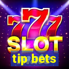 tip bets