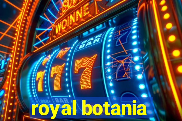 royal botania