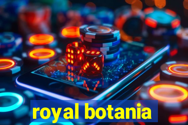 royal botania