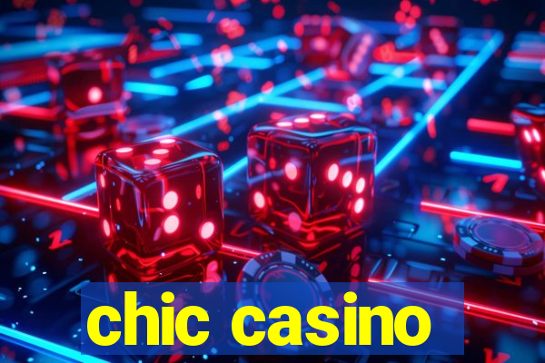 chic casino