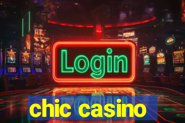 chic casino