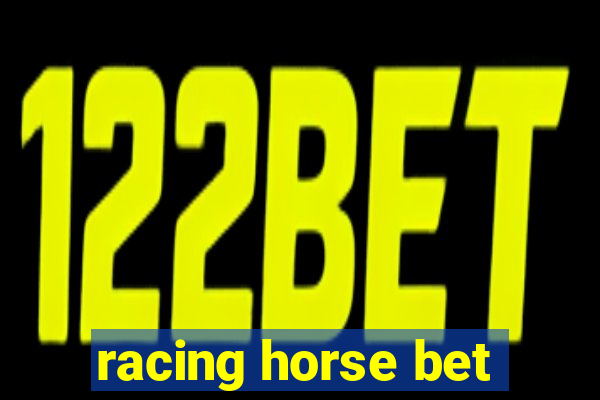 racing horse bet