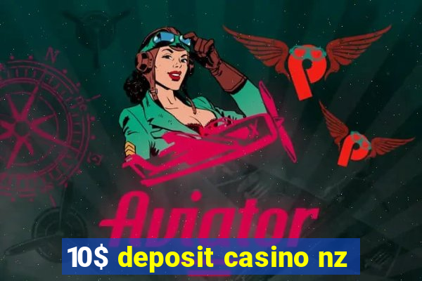 10$ deposit casino nz