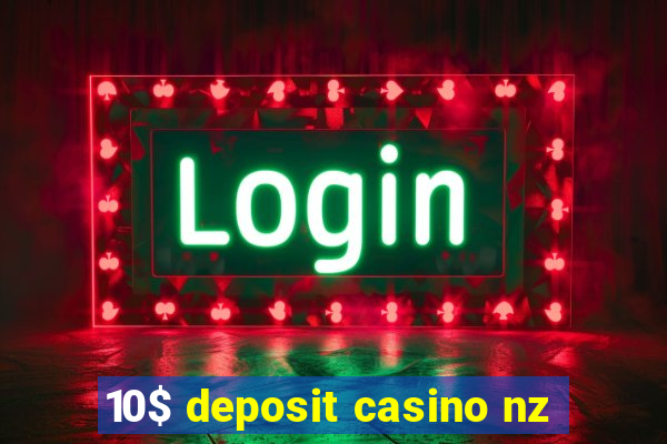 10$ deposit casino nz