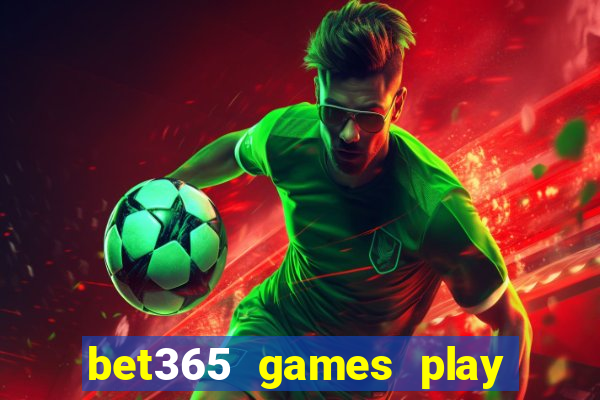 bet365 games play casino slots