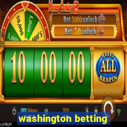 washington betting