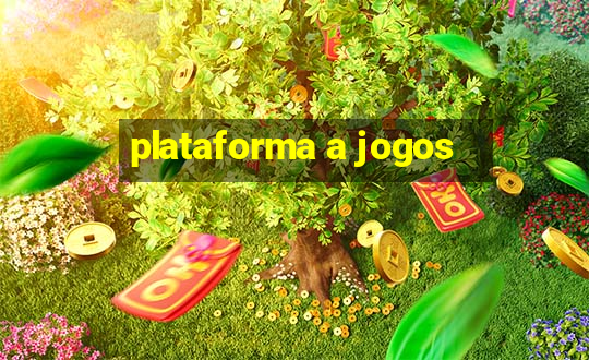 plataforma a jogos