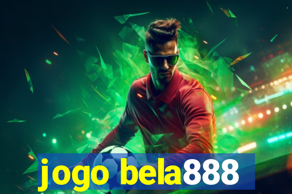 jogo bela888