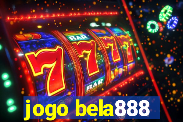 jogo bela888