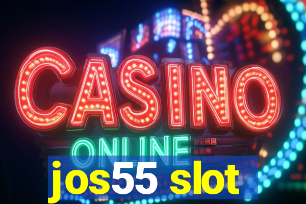 jos55 slot