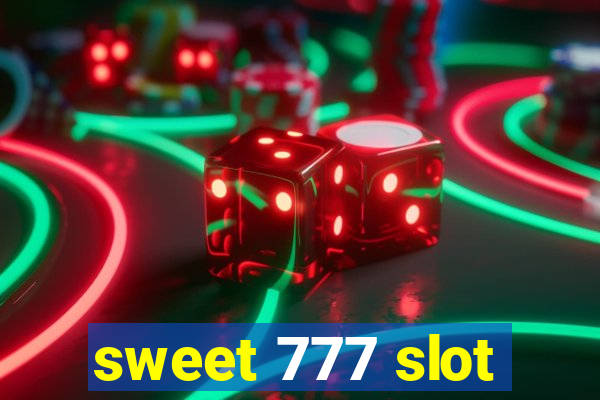 sweet 777 slot