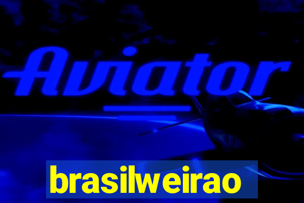 brasilweirao