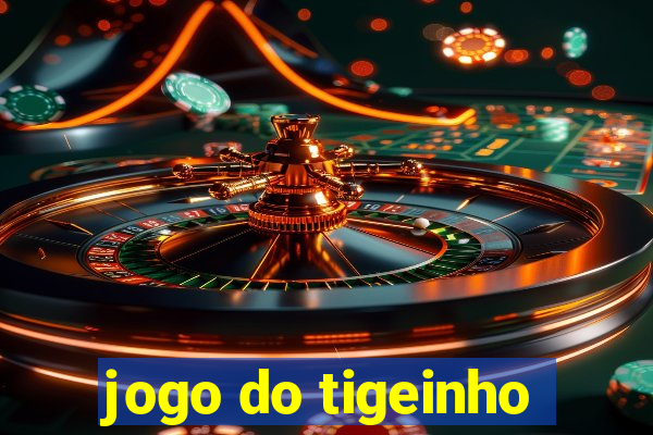 jogo do tigeinho