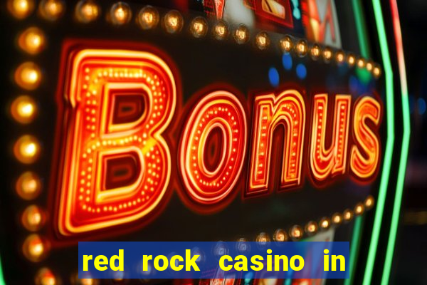 red rock casino in las vegas nevada