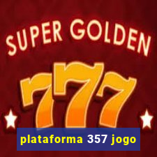 plataforma 357 jogo