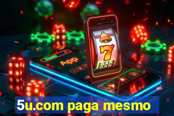 5u.com paga mesmo