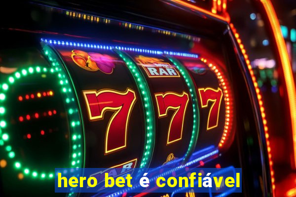 hero bet é confiável