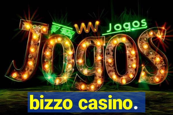 bizzo casino.