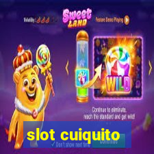 slot cuiquito