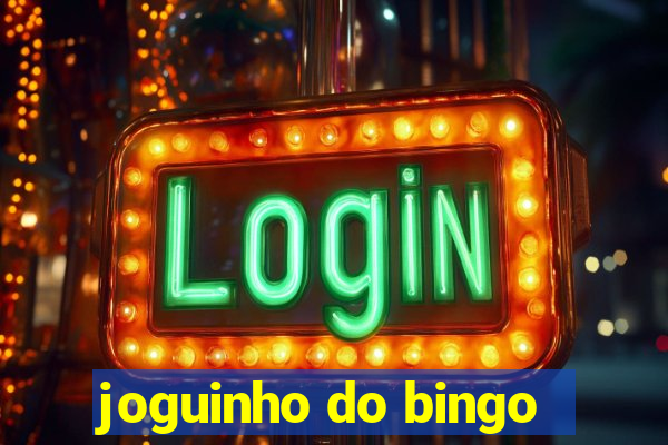 joguinho do bingo