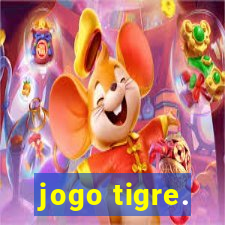 jogo tigre.